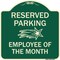 Signmission Reserved Parking Employee of Month 1 Heavy-Gauge Aluminum Sign, 18" x 18", G-1818-23150 A-DES-G-1818-23150 - alternate 1